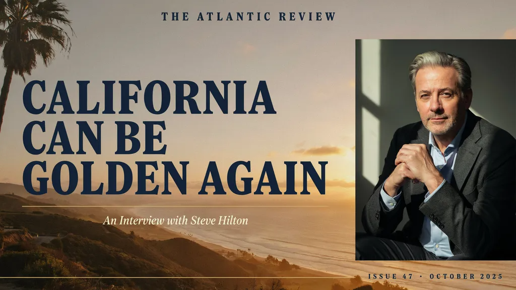 Steve Hilton: 'I Want to Restore the California Dream'